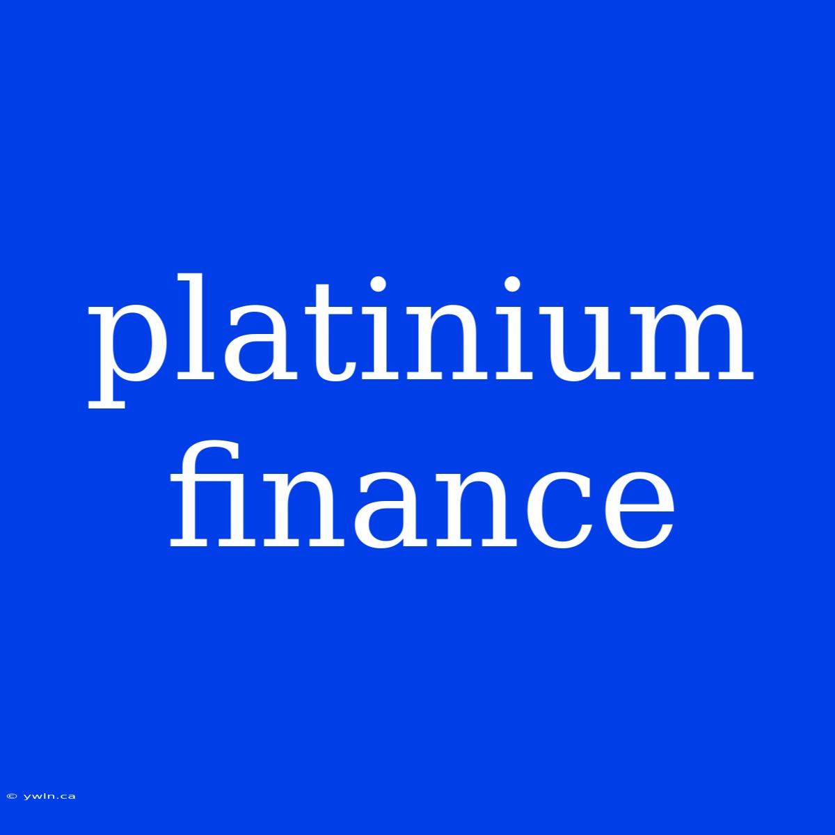 Platinium Finance