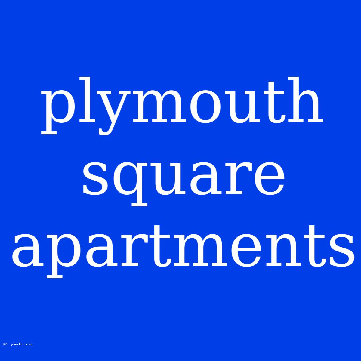 Plymouth Square Apartments