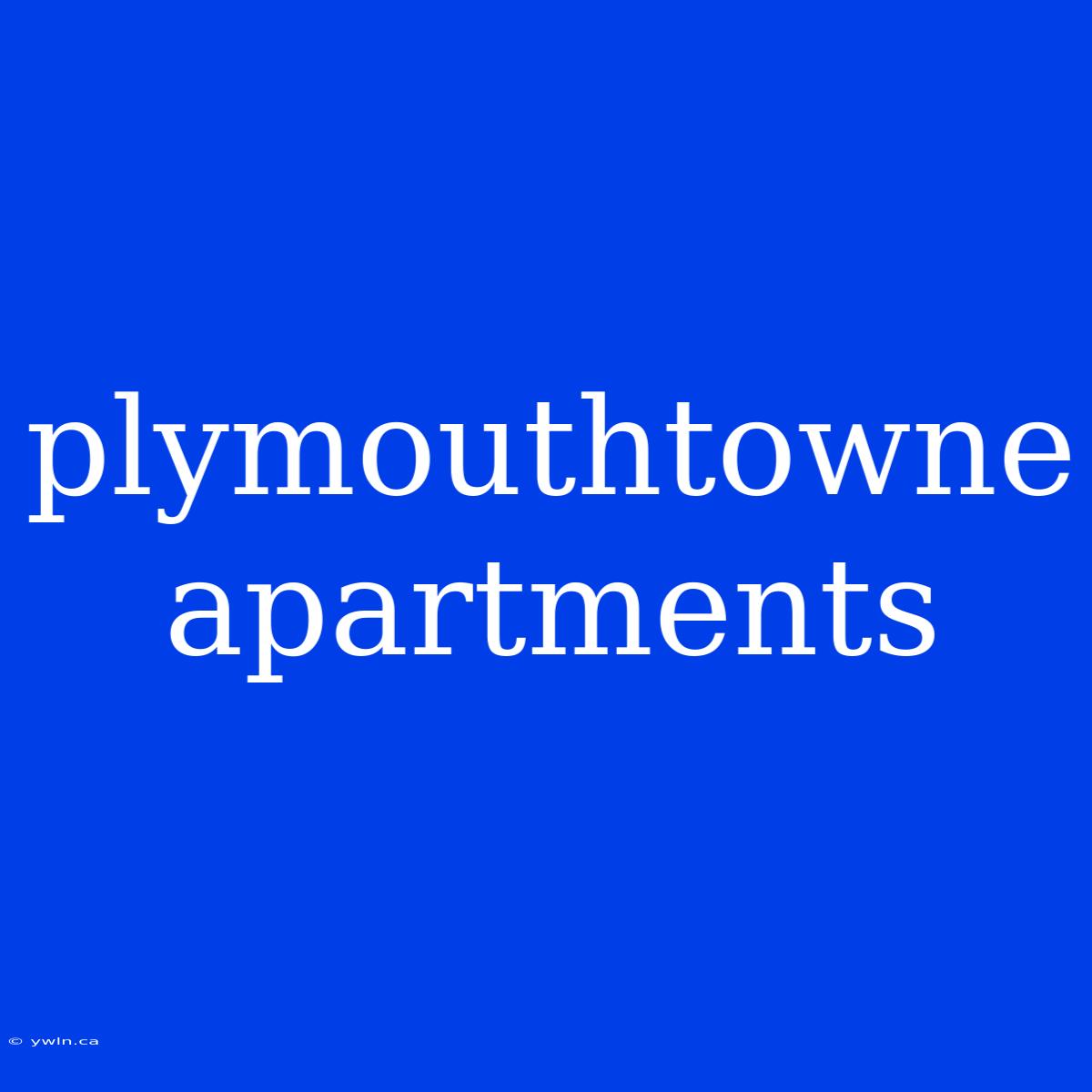 Plymouthtowne Apartments