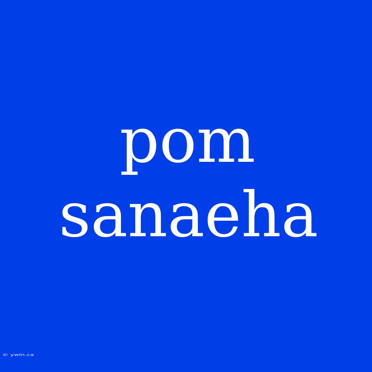 Pom Sanaeha