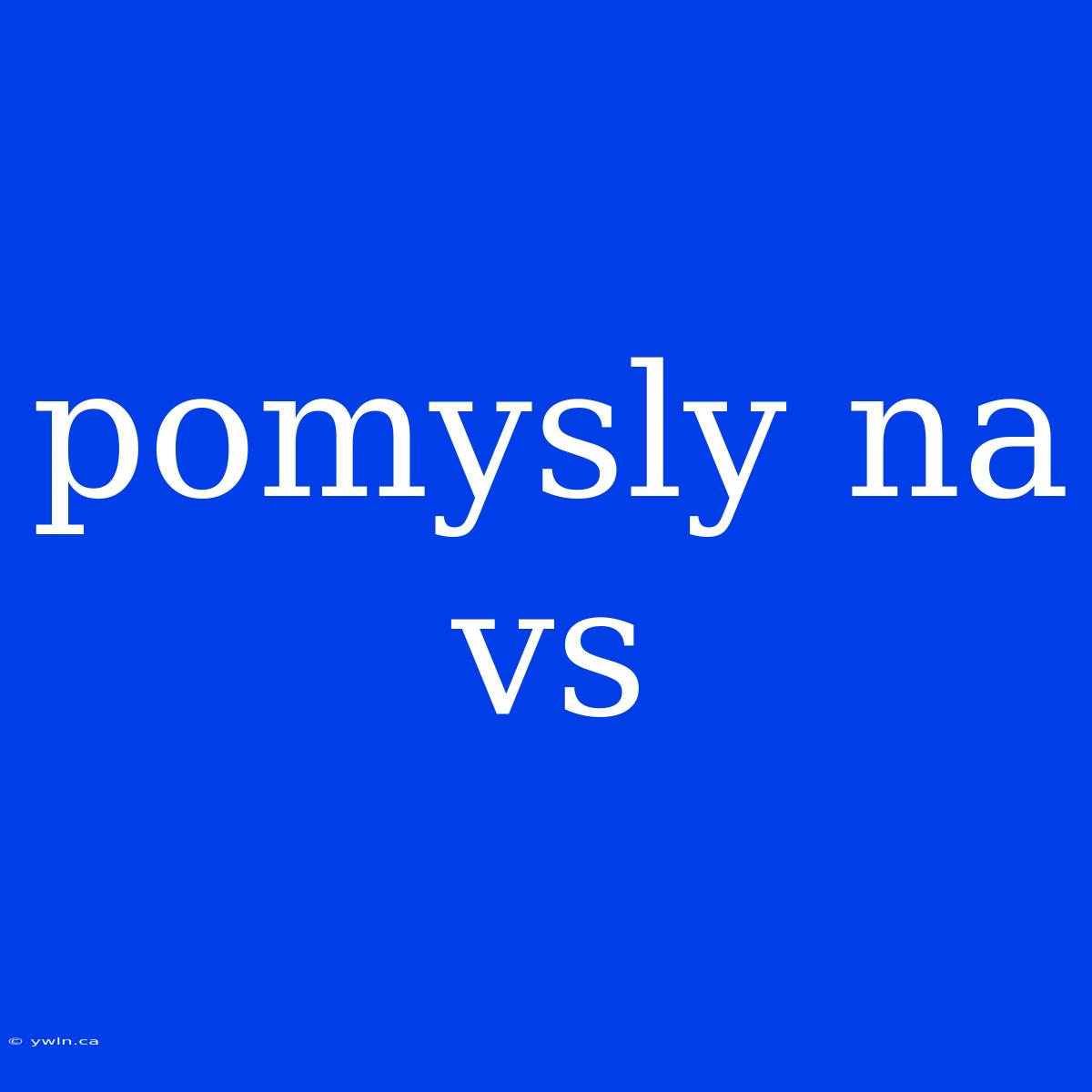 Pomysly Na Vs