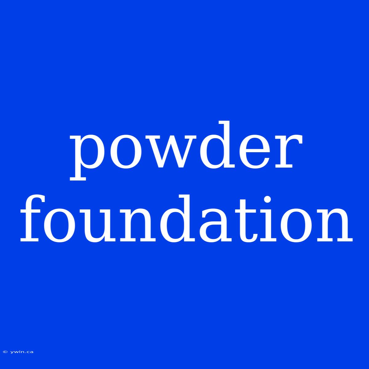 Powder Foundation