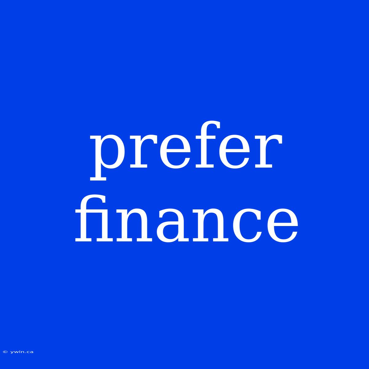 Prefer Finance