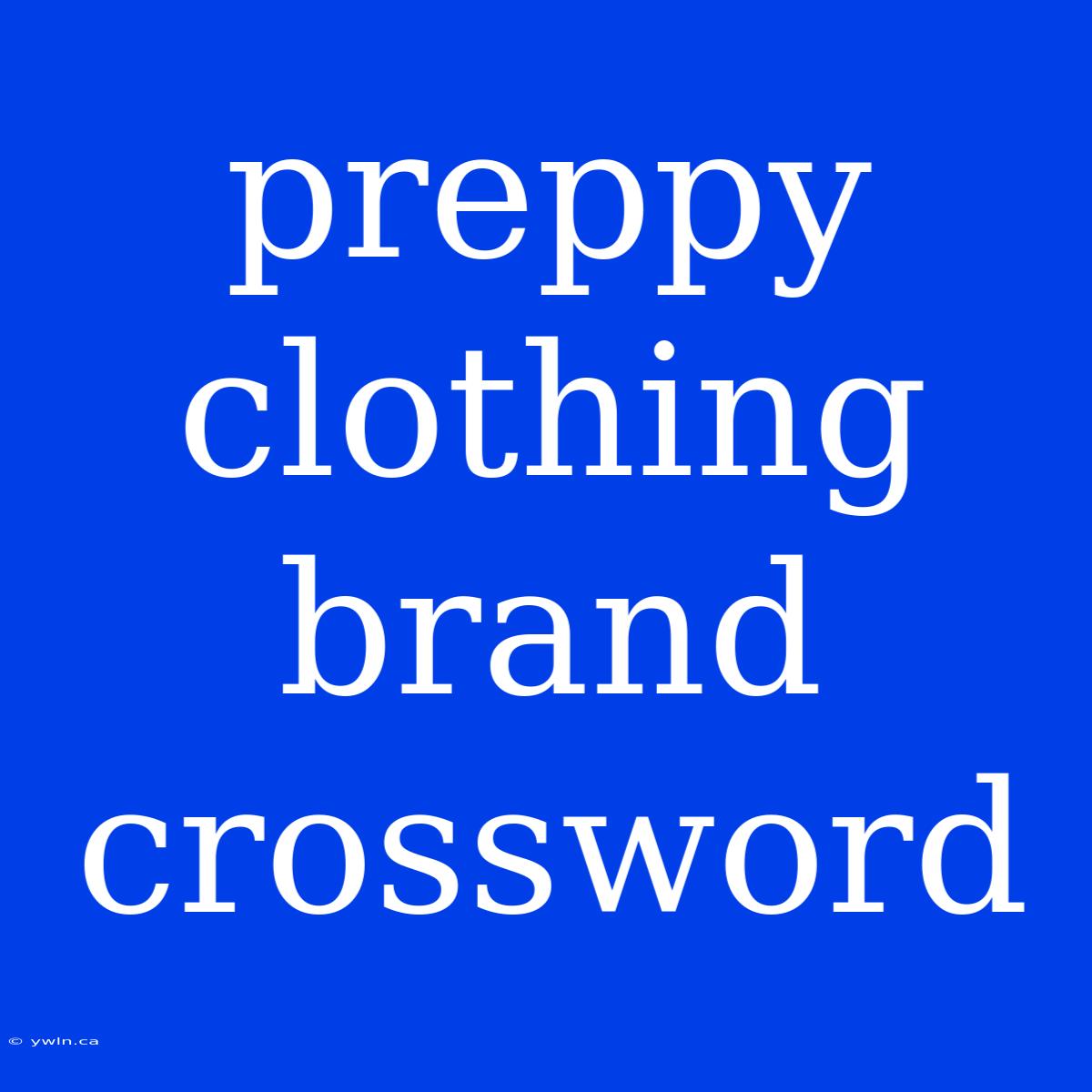 Preppy Clothing Brand Crossword