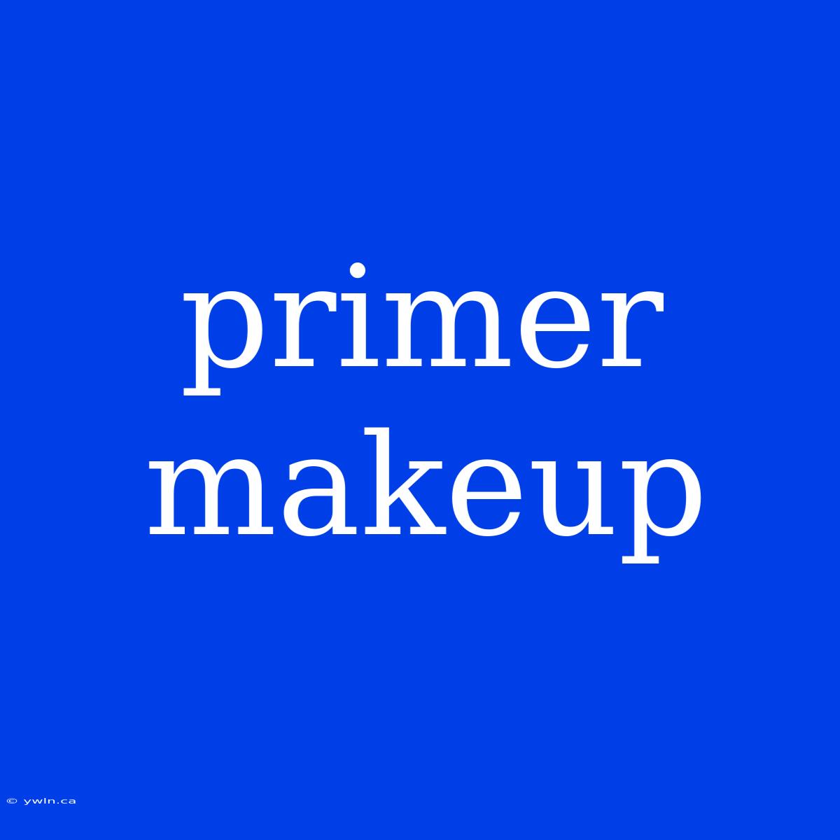 Primer Makeup