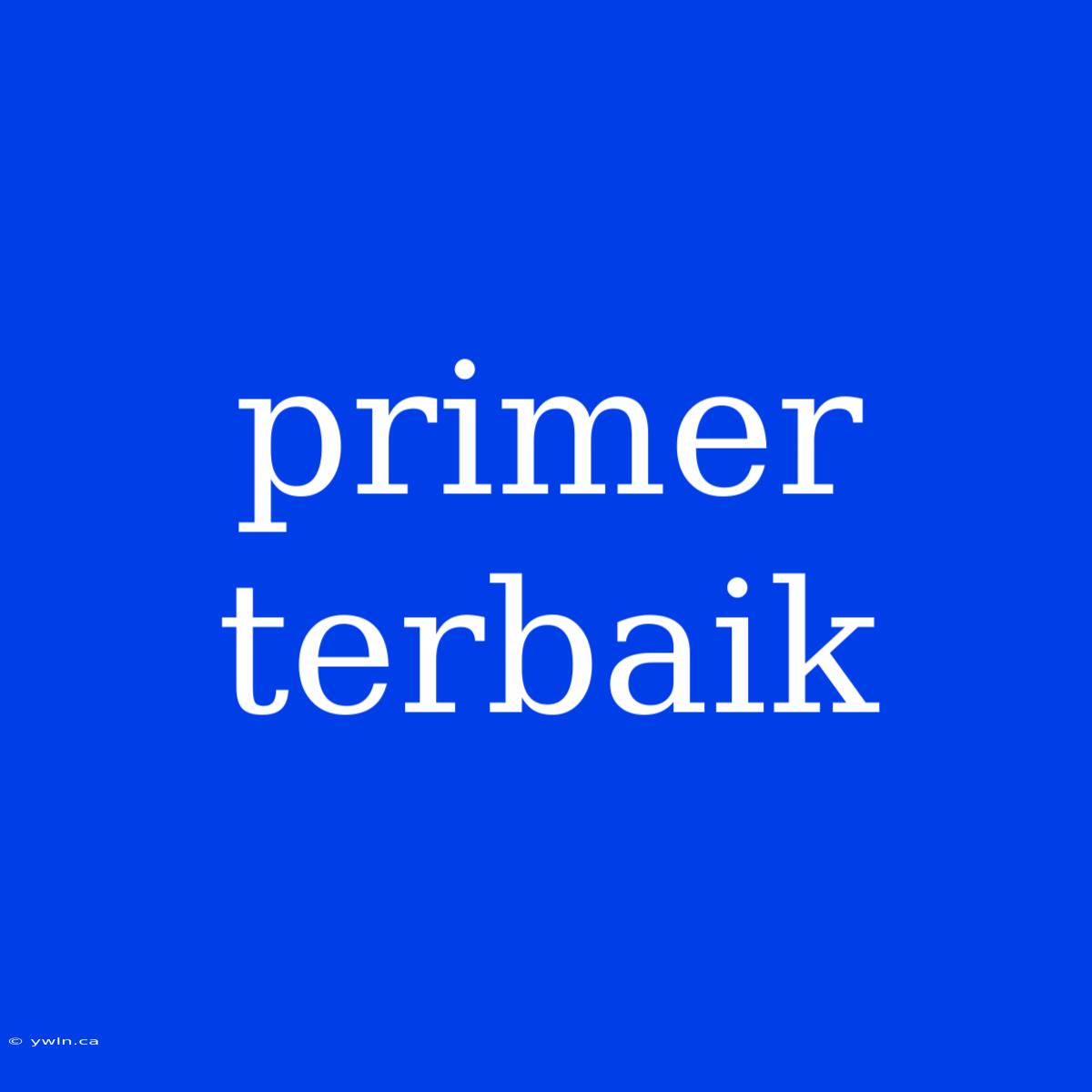 Primer Terbaik