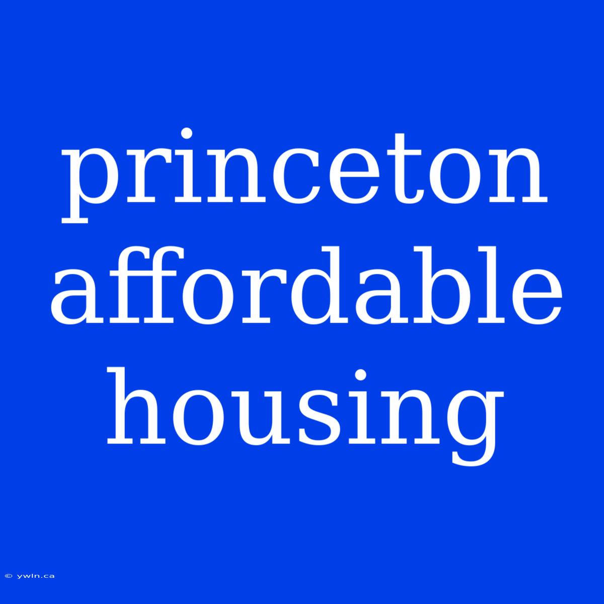 Princeton Affordable Housing