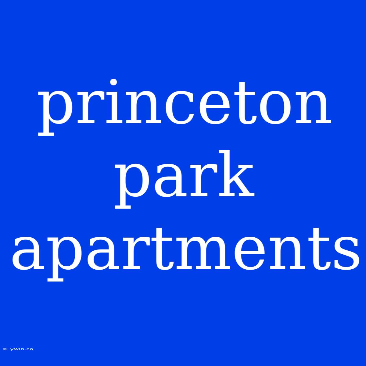 Princeton Park Apartments