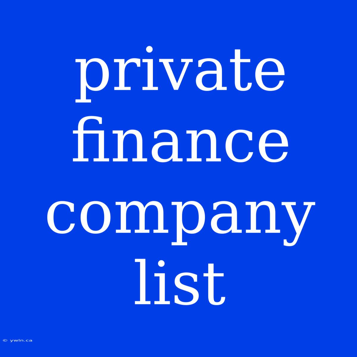 Private Finance Company List