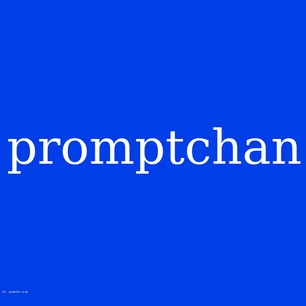 Promptchan