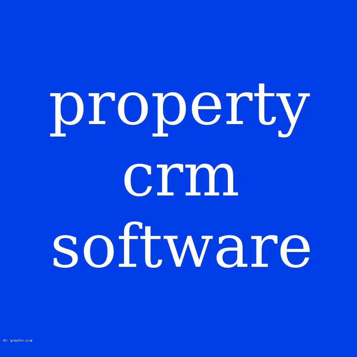 Property Crm Software