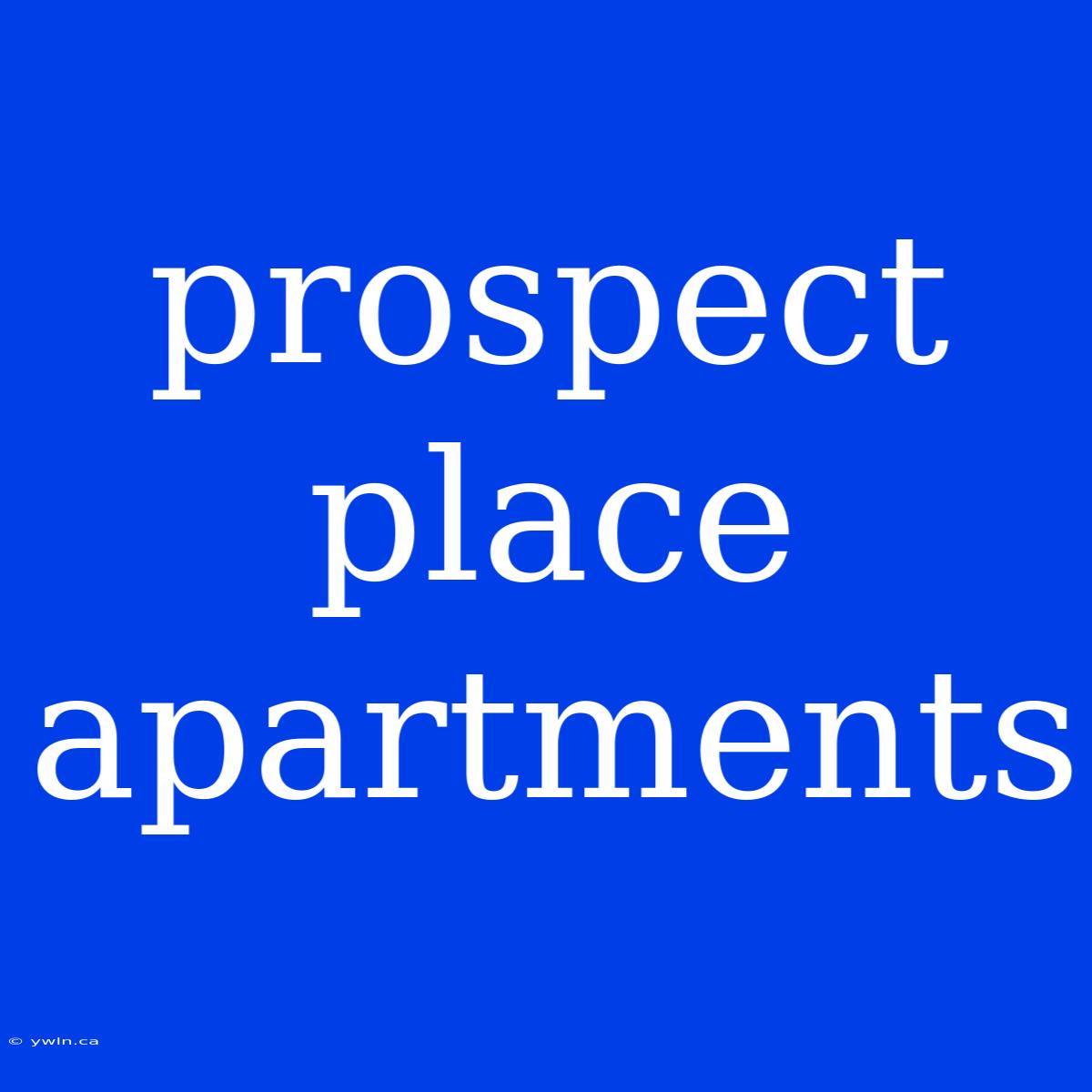 Prospect Place Apartments