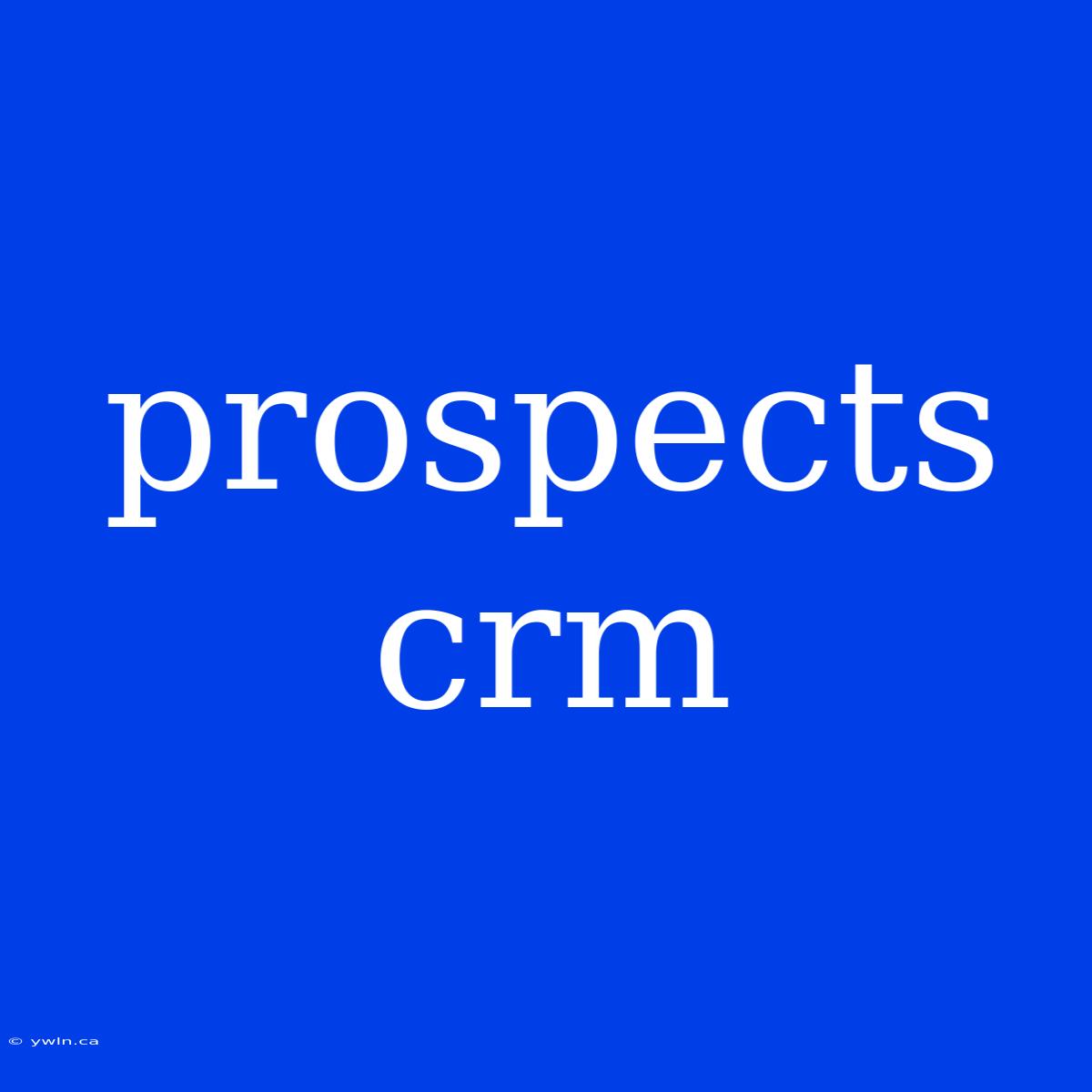 Prospects Crm