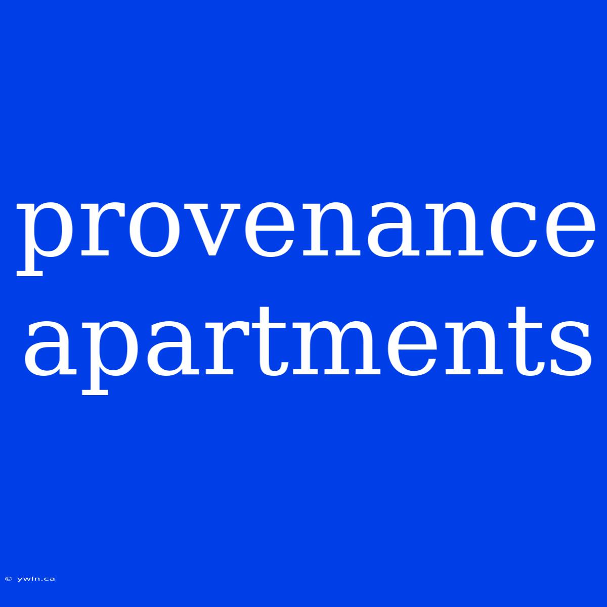 Provenance Apartments