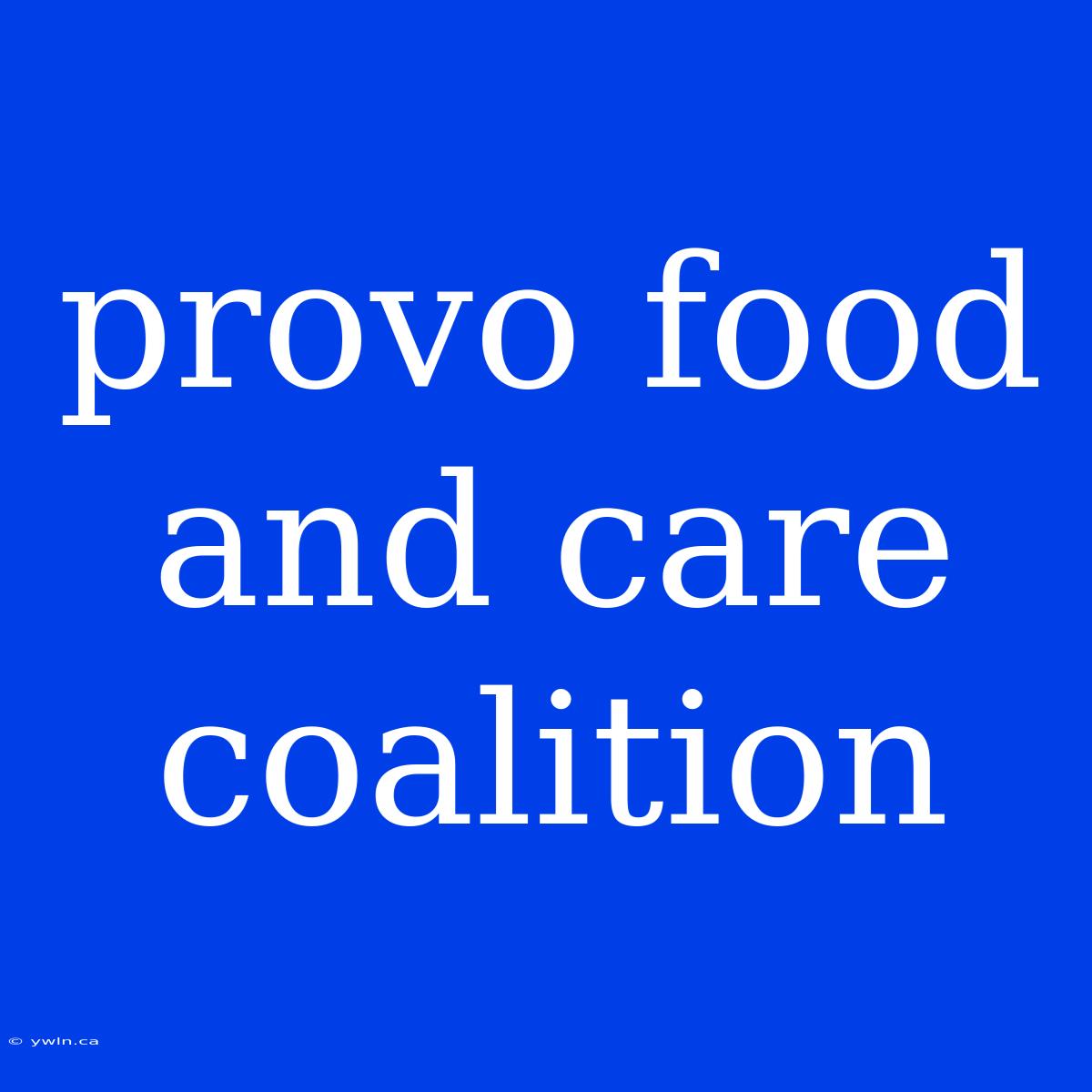 Provo Food And Care Coalition