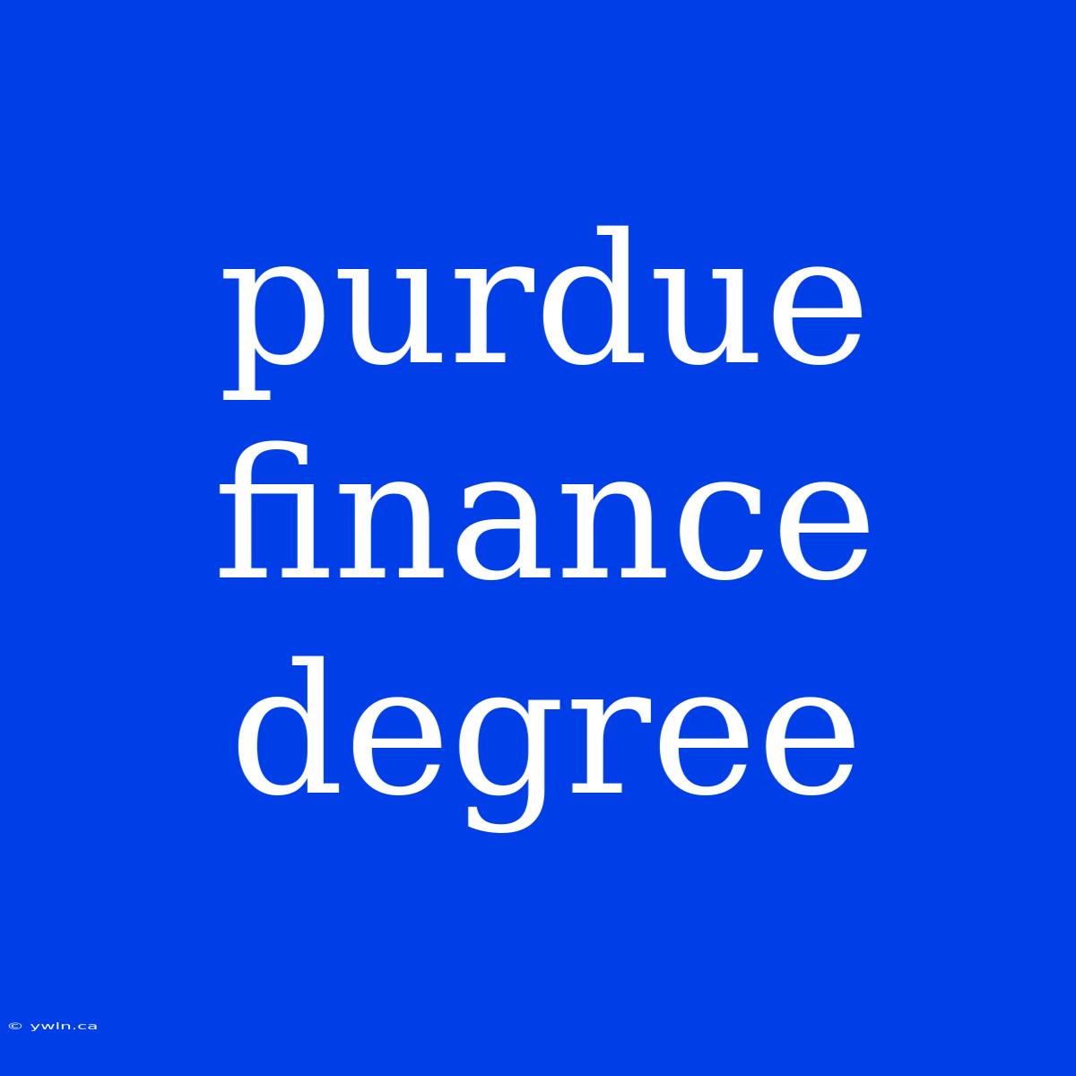 Purdue Finance Degree