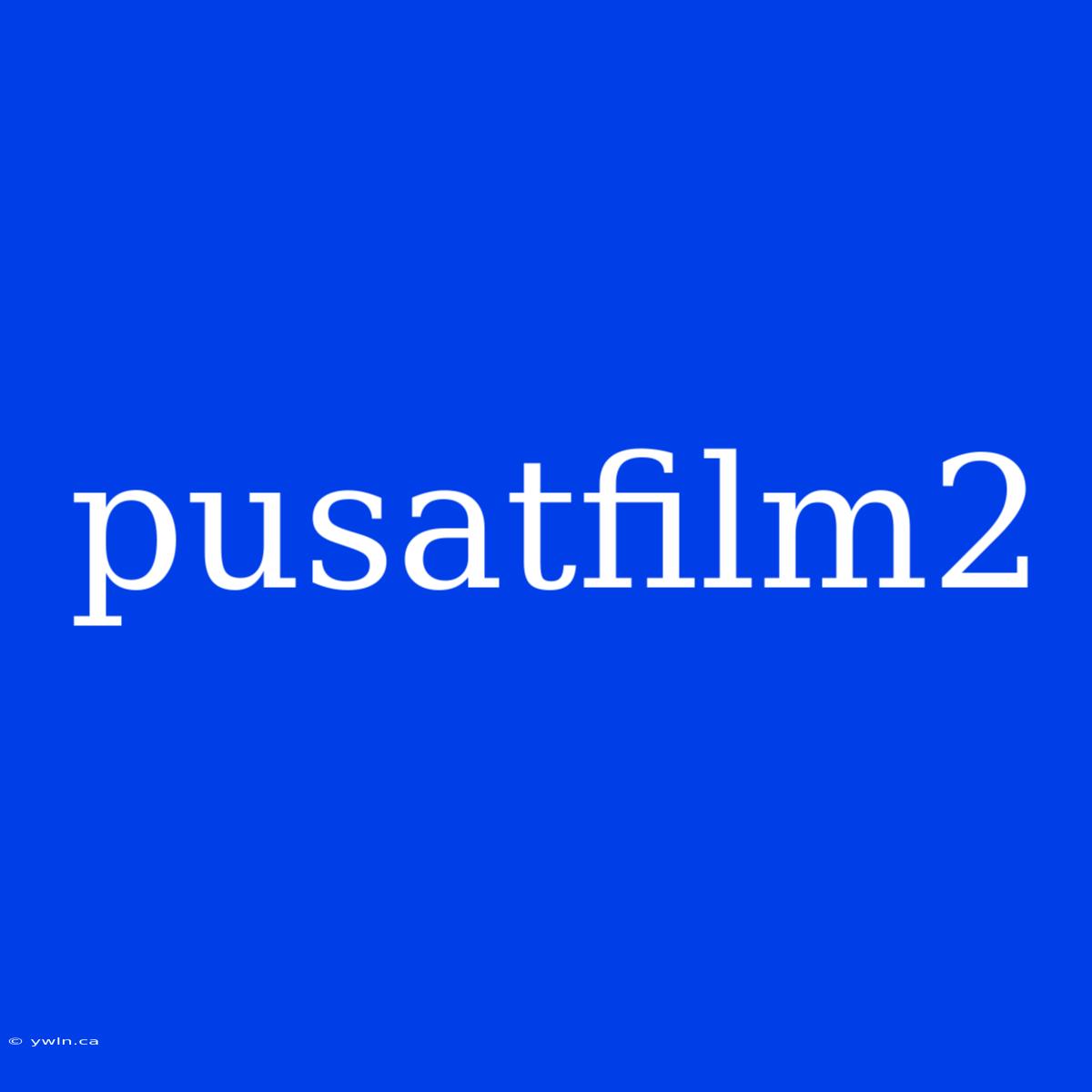 Pusatfilm2