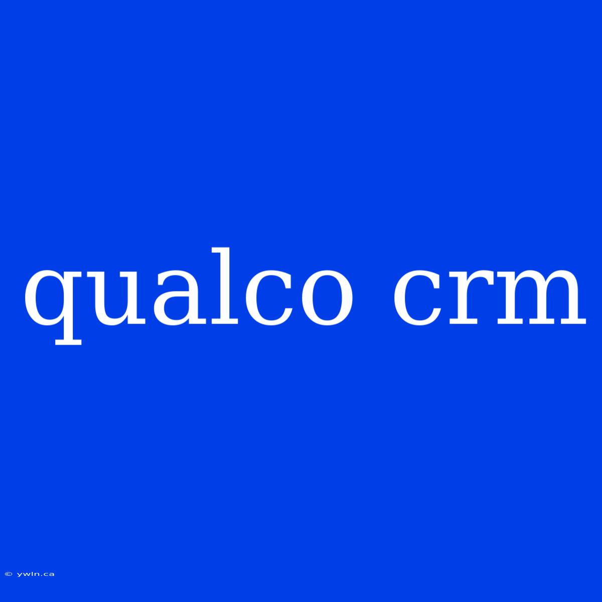 Qualco Crm