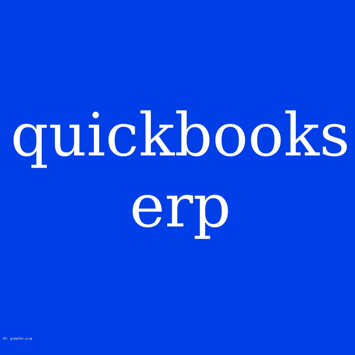 Quickbooks Erp