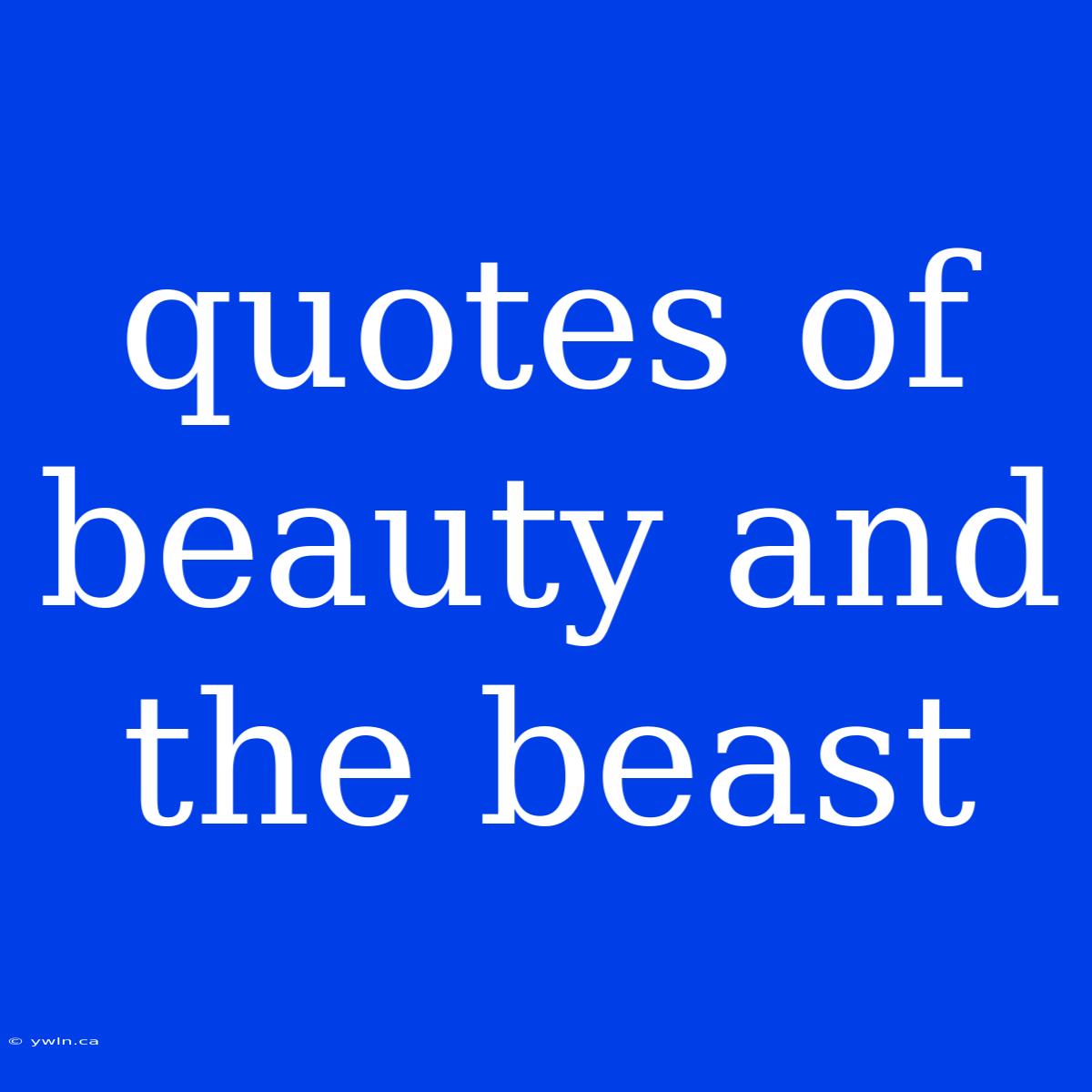 Quotes Of Beauty And The Beast