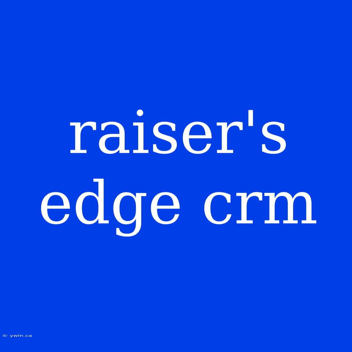 Raiser's Edge Crm