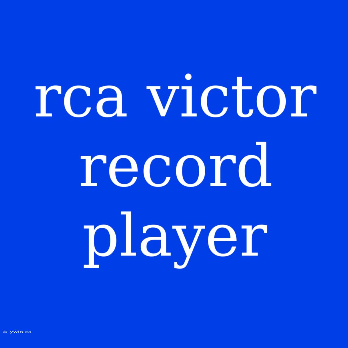 Rca Victor Record Player