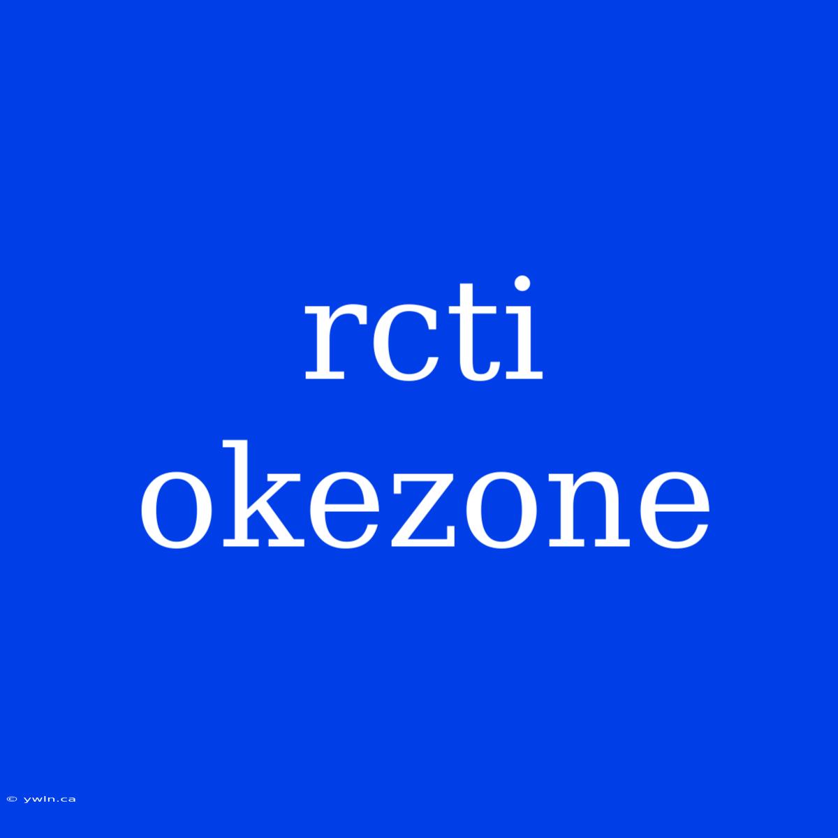 Rcti Okezone