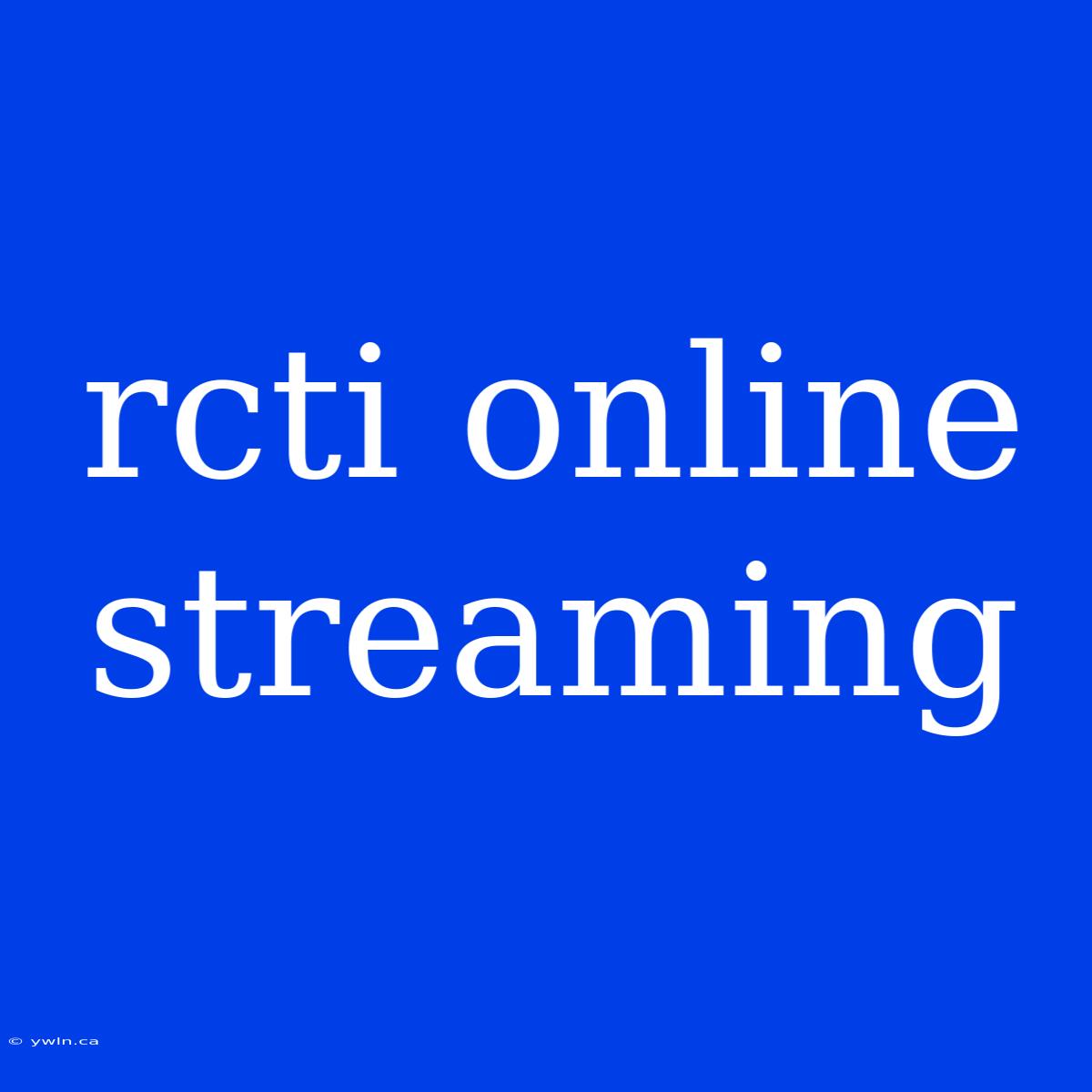 Rcti Online Streaming