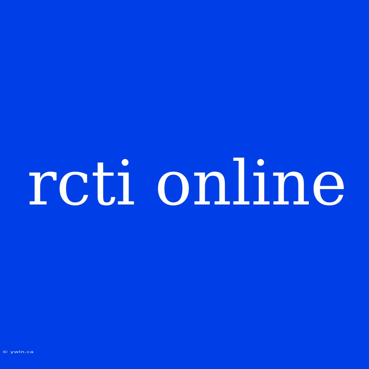 Rcti Online