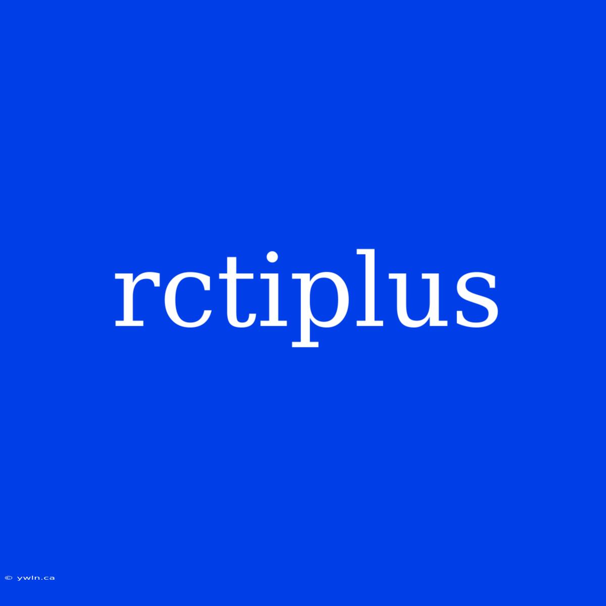 Rctiplus