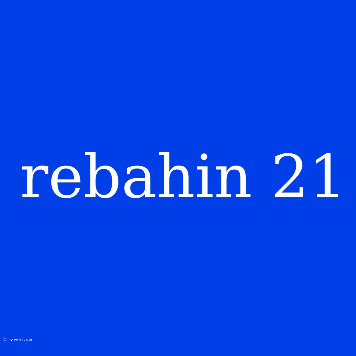 Rebahin 21