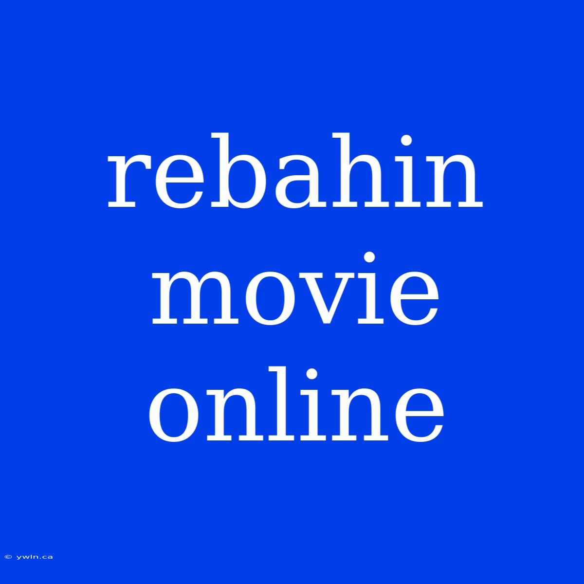 Rebahin Movie Online