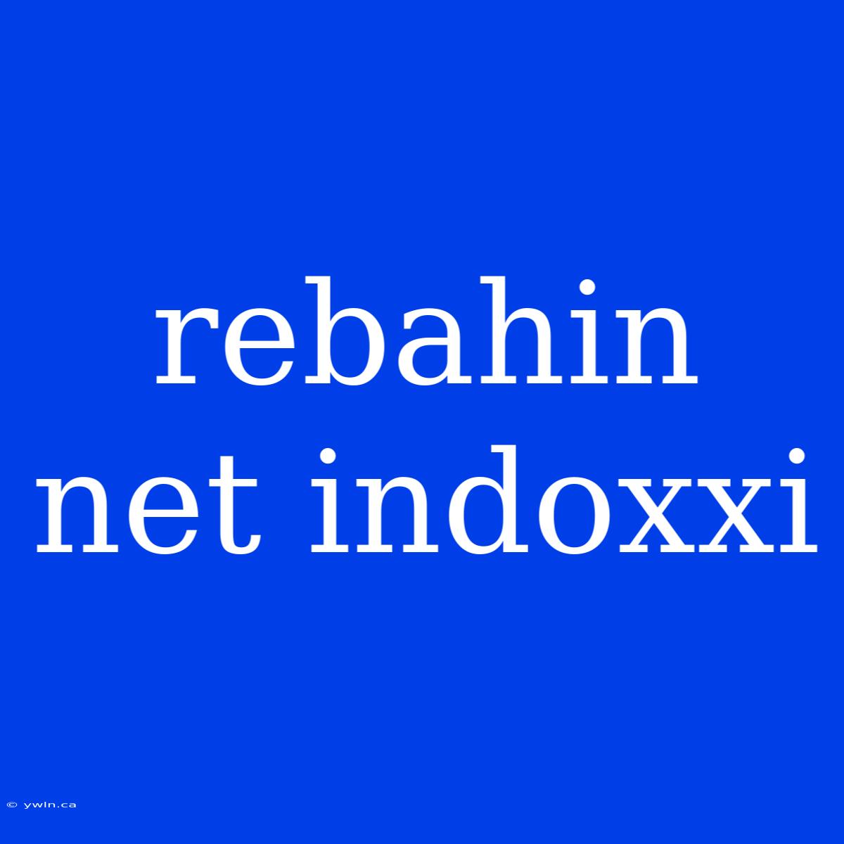 Rebahin Net Indoxxi