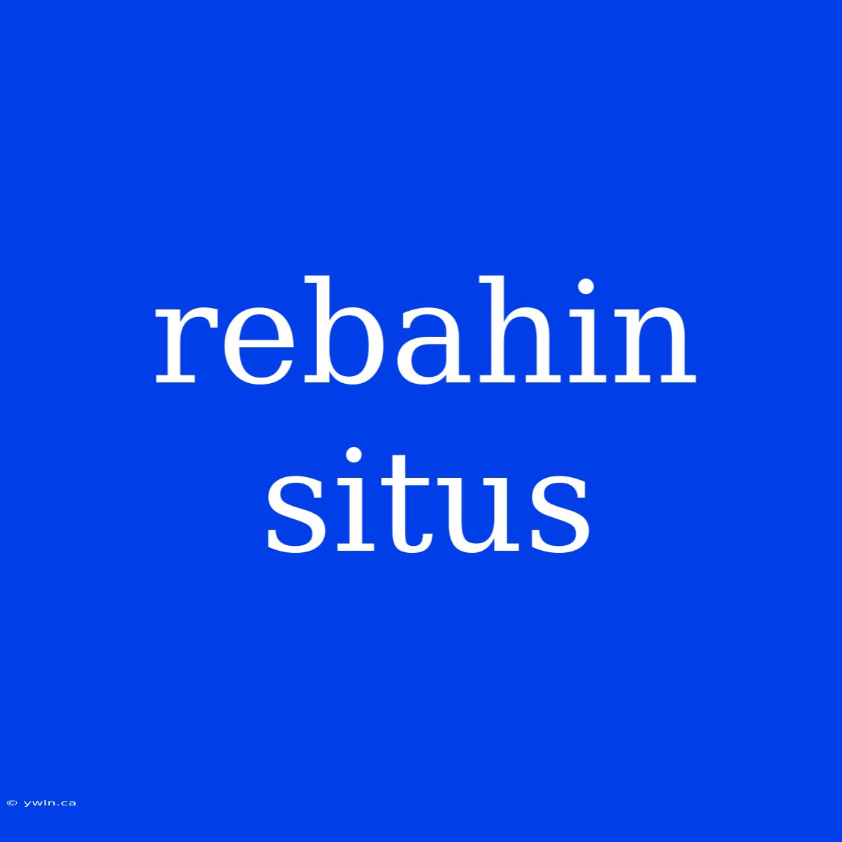 Rebahin Situs