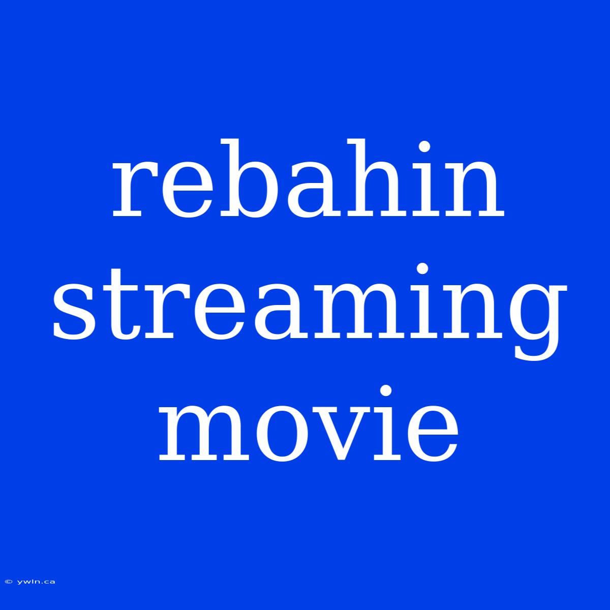 Rebahin Streaming Movie