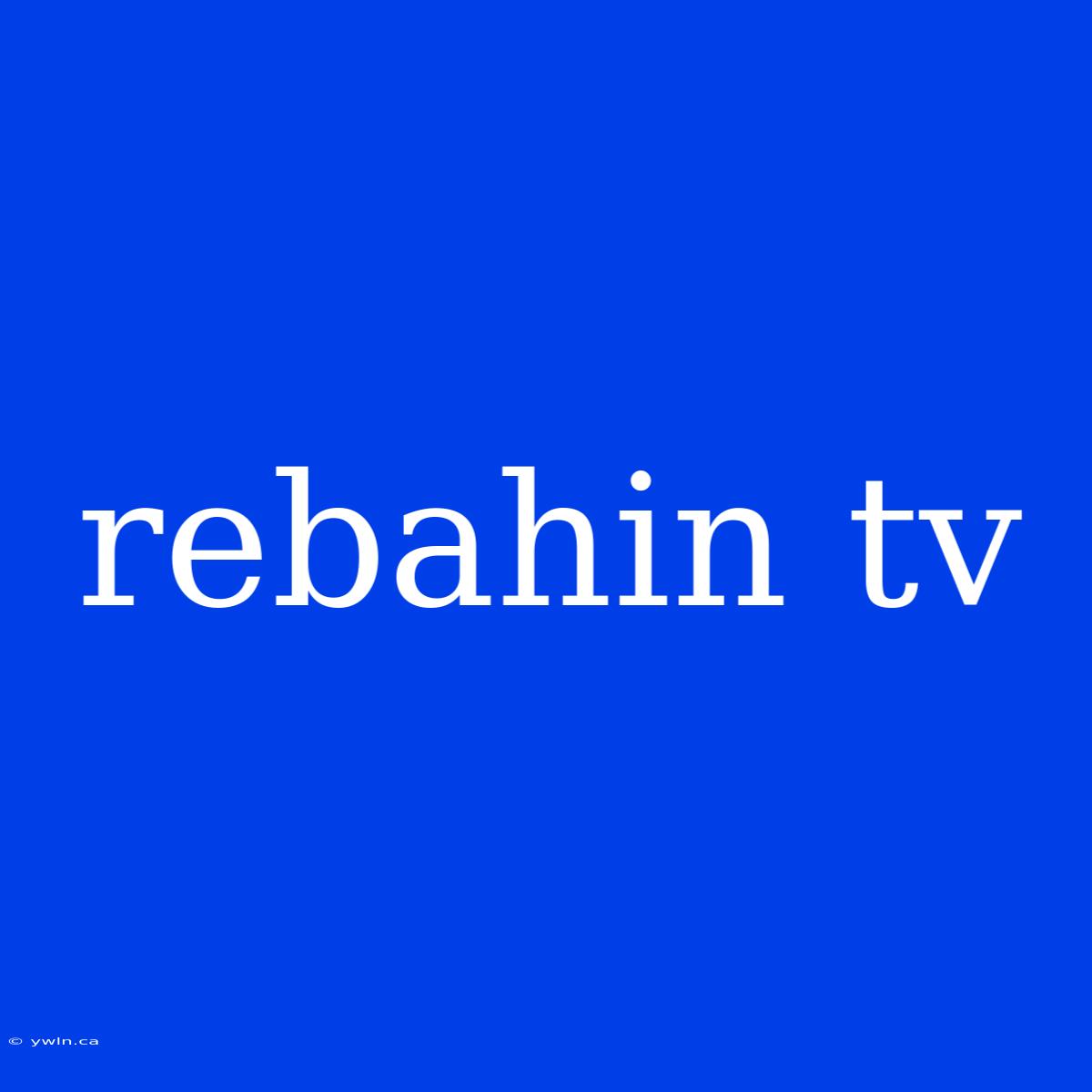 Rebahin Tv