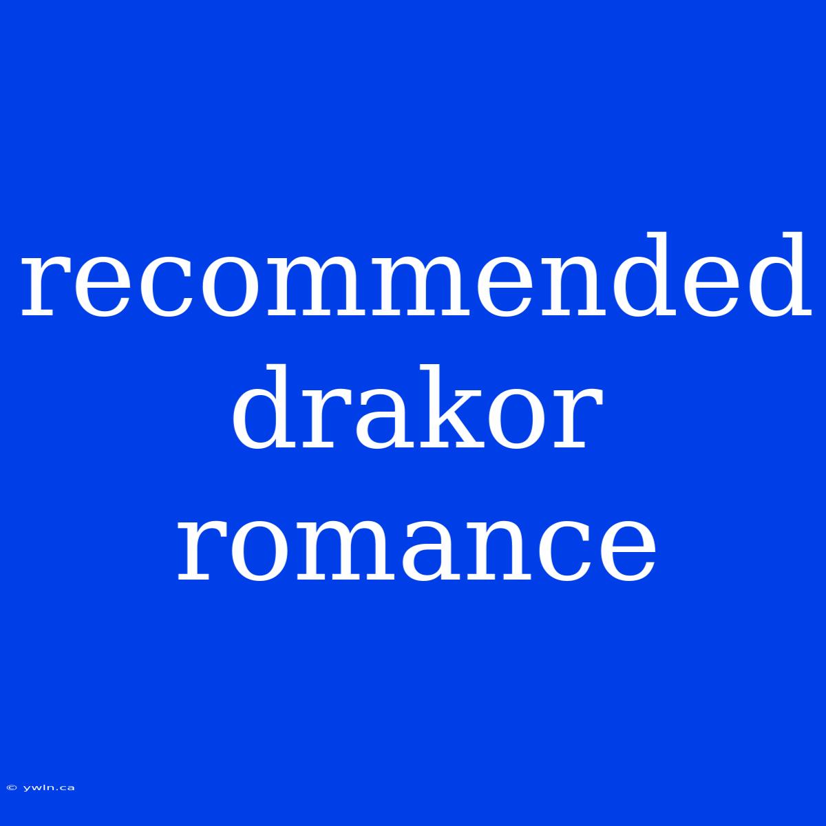 Recommended Drakor Romance