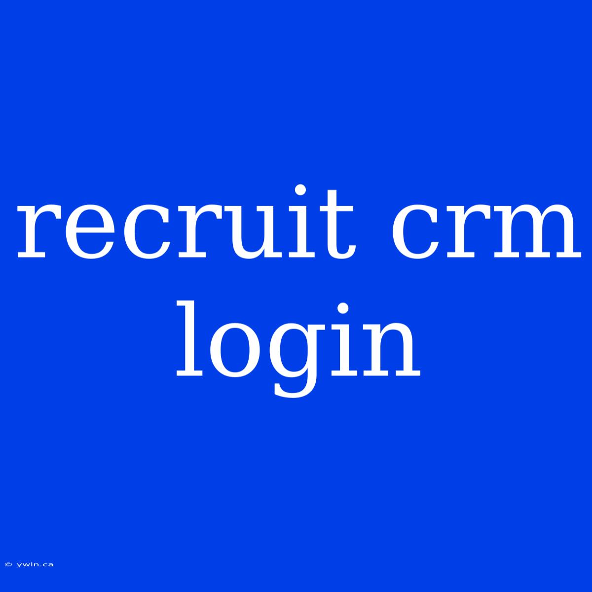 Recruit Crm Login