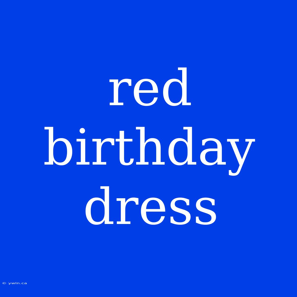 Red Birthday Dress