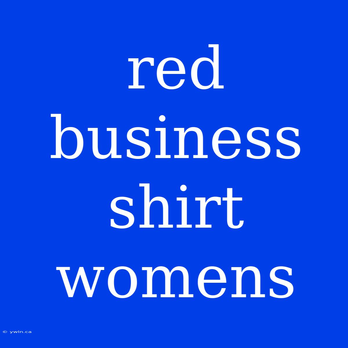 Red Business Shirt Womens