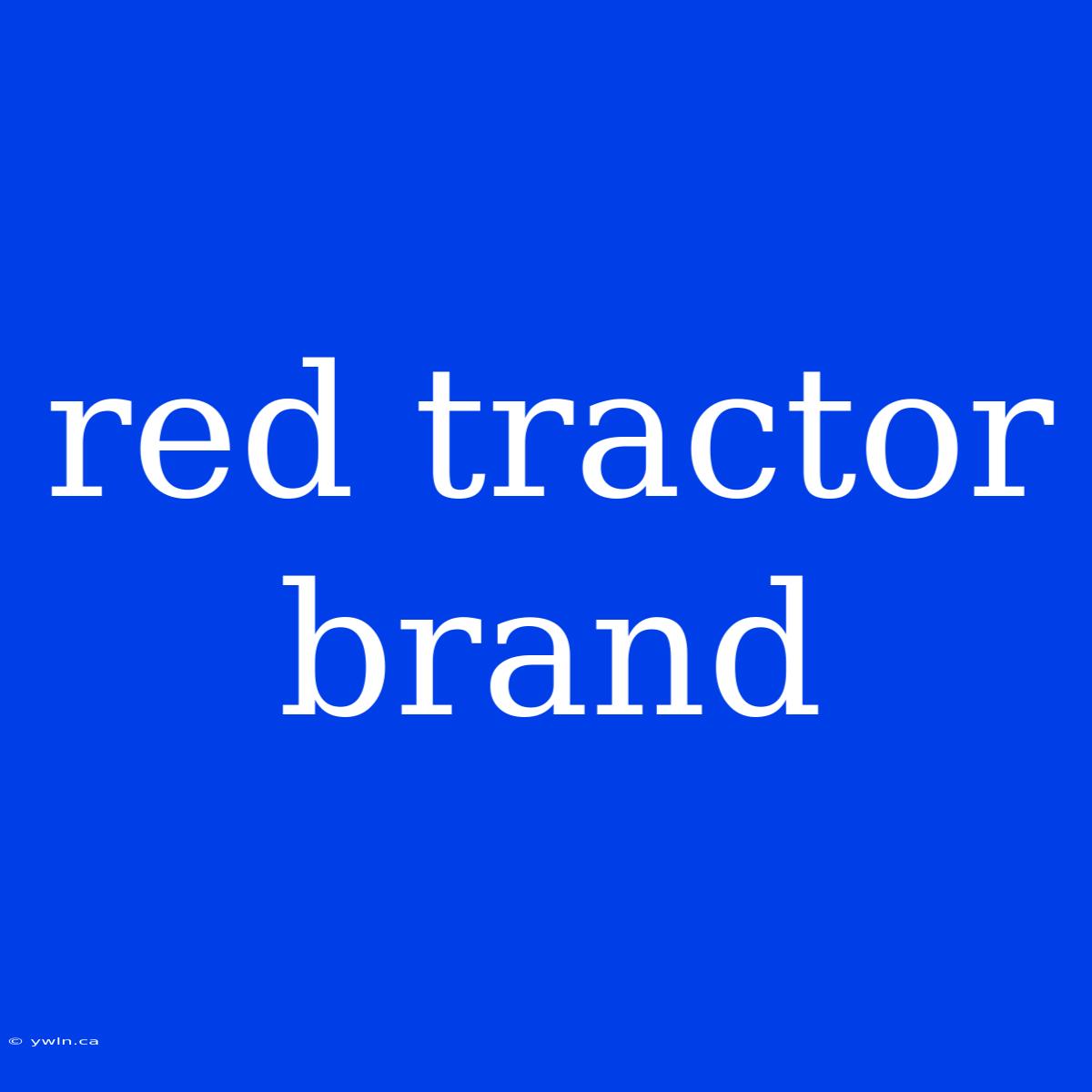 Red Tractor Brand