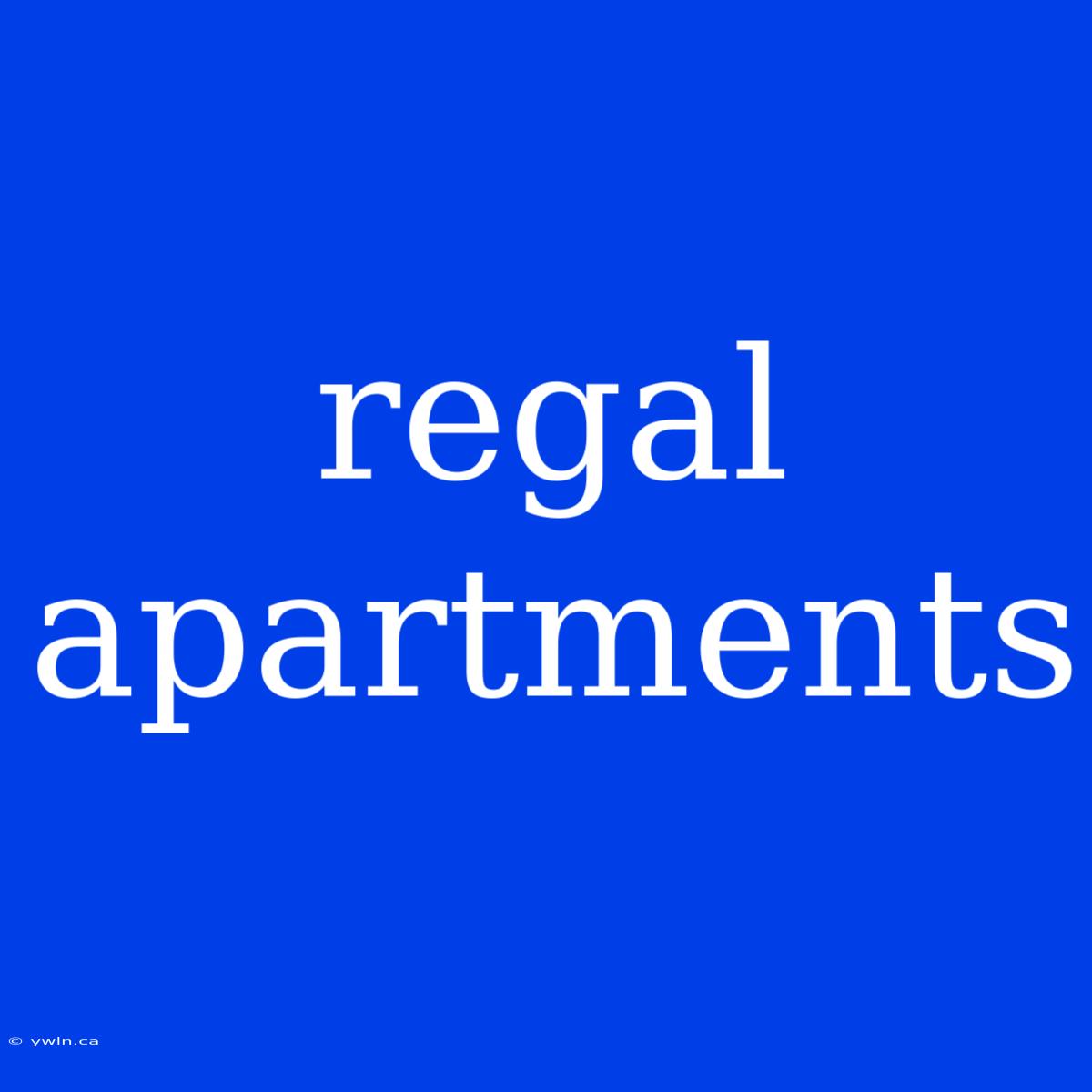 Regal Apartments