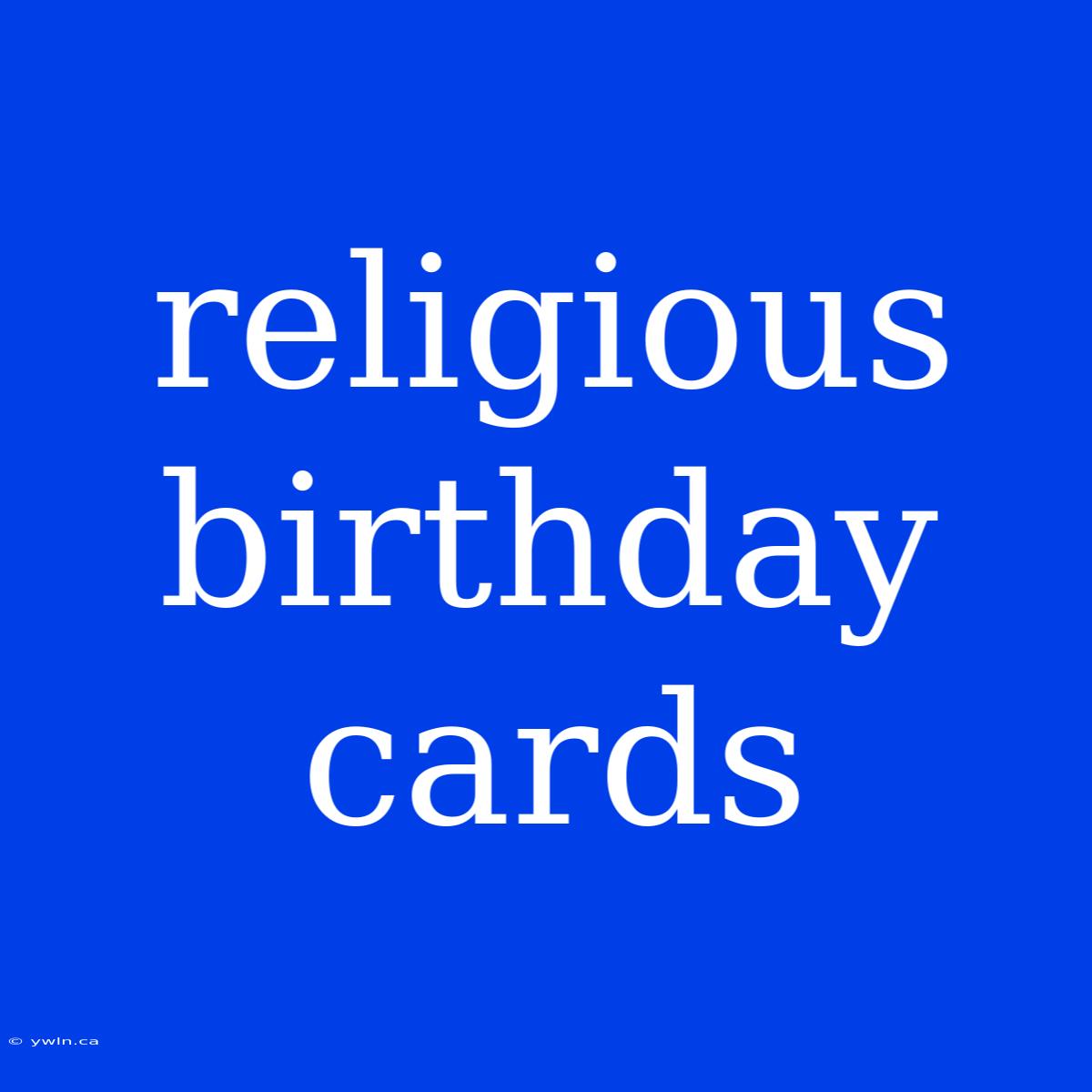 Religious Birthday Cards