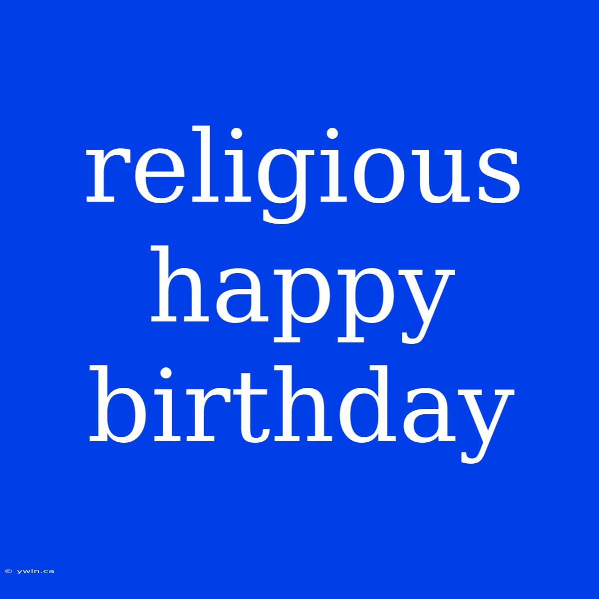 Religious Happy Birthday