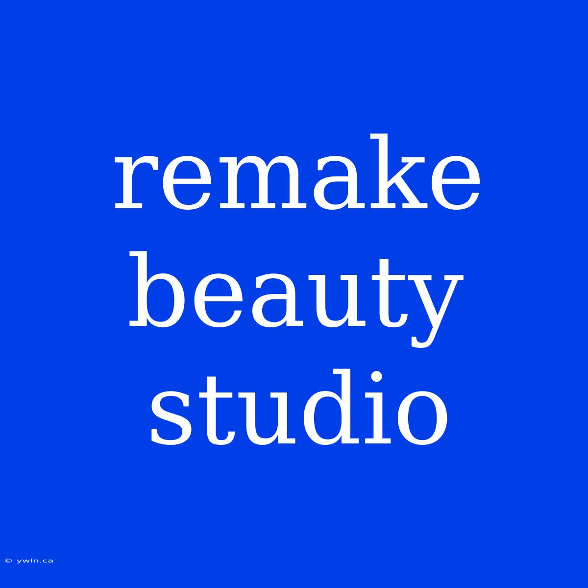 Remake Beauty Studio