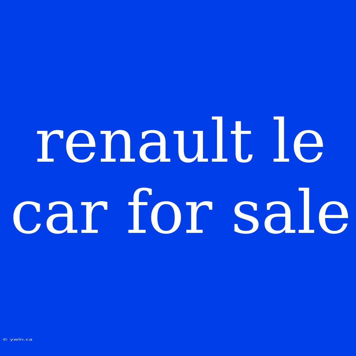 Renault Le Car For Sale