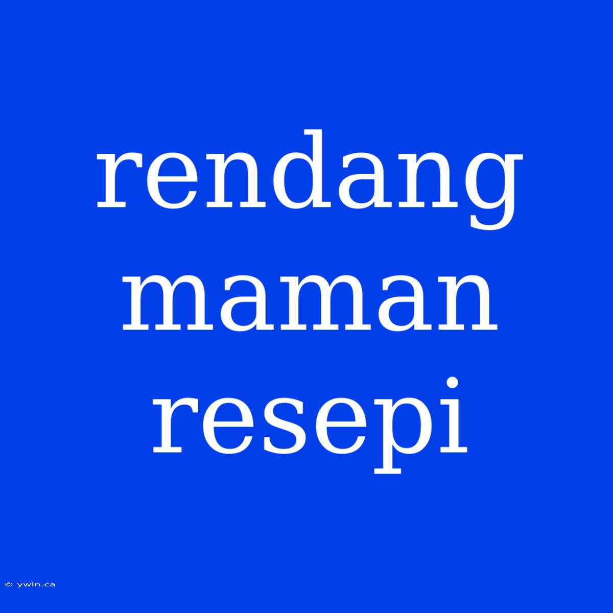 Rendang Maman Resepi