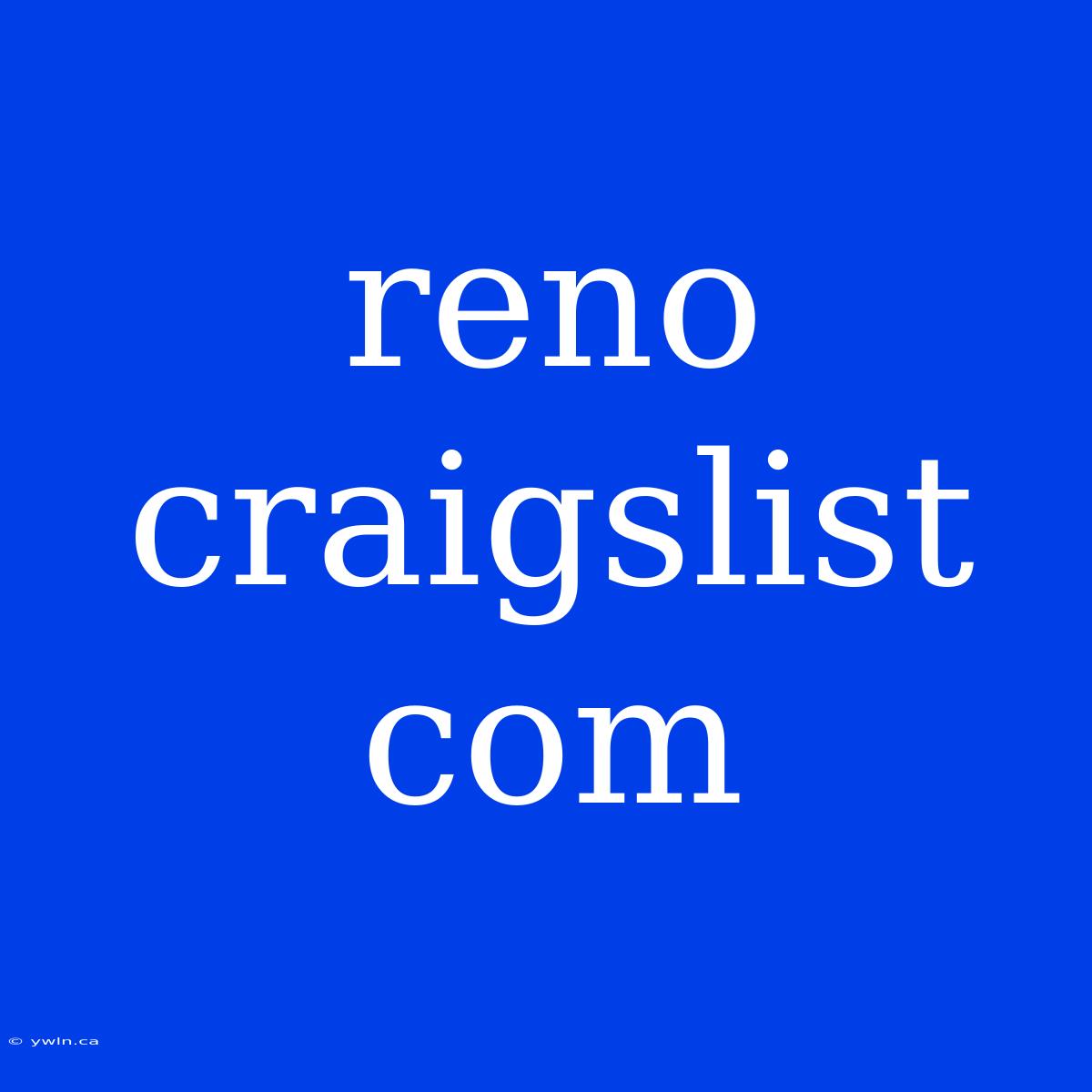 Reno Craigslist Com