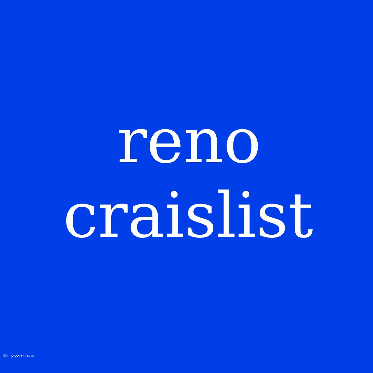 Reno Craislist