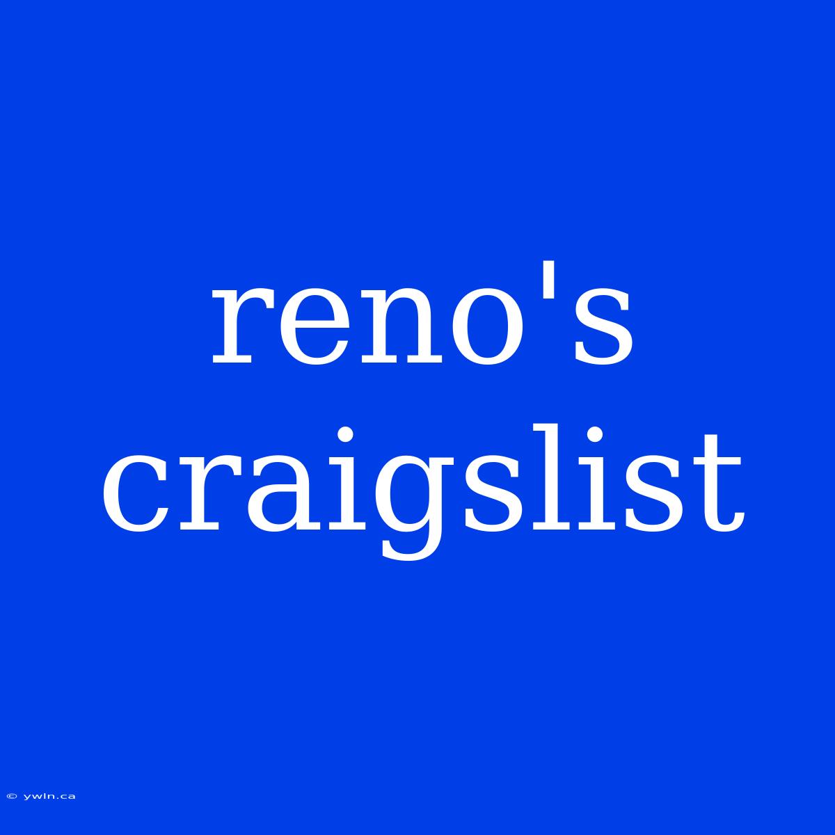 Reno's Craigslist